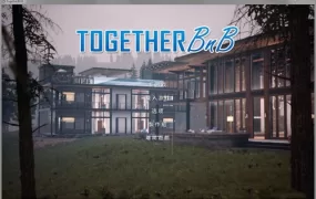 [欧美3D/汉化] 与你在一起 TOGETHER BnB v240116 [多盘/10G/度盘/夸克]